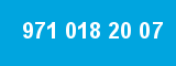 971 018 20 07